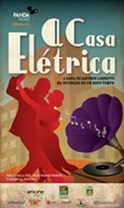 A Casa Elétrica (2012) afişi A Casa Elétrica (2012) afişi