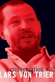 A Conversation With Lars Von Trier (2005) afişi