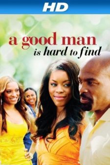 A Good Man ıs Hard To Find (2008) afişi