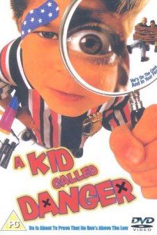 A Kid Called Danger (1999) afişi
