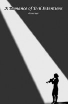 A Romance of Evil Intentions (2004) afişi