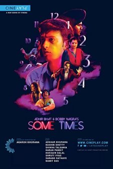 Adhir Bhat and Bobby Nagra's Some Times (2015) afişi