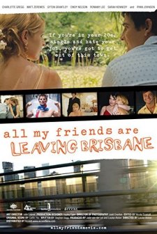 All My Friends Are Leaving Brisbane (2007) afişi