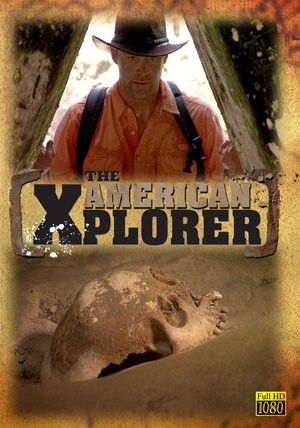 American Xplorer: Expedition Central America (2009) afişi American Xplorer: Expedition Central America (2009) afişi