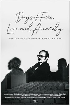 Aşk, Ateş ve Anarşi Günleri: Türk Sinemateki ve Onat Kutlar