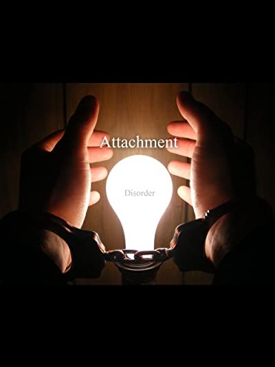 Attachment Disorder (2008) afişi Attachment Disorder (2008) afişi