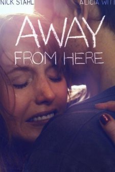 Away from Here (2014) afişi