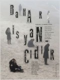 Bahar İsyancıdır (2012) afişi Bahar İsyancıdır (2012) afişi