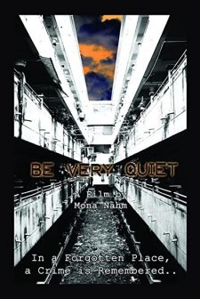 Be Very Quiet (2004) afişi
