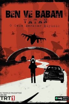 Ben ve Babam: Vatan (2024) Fragman (2024) afişi