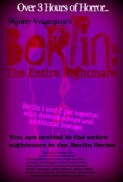 Berlin: The Entire Nightmare (2017) afişi Berlin: The Entire Nightmare (2017) afişi
