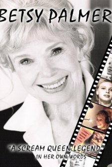 Betsy Palmer: A Scream Queen Legend (2006) afişi