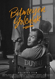 Bitmeyen Yolculuk (2017) afişi Bitmeyen Yolculuk (2017) afişi