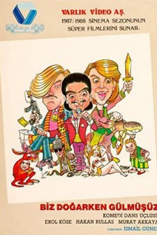 Biz Doğarken Gülmüşüz (1987) afişi