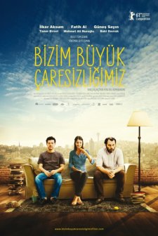 Bizim Büyük Çaresizliğimiz (2011) afişi