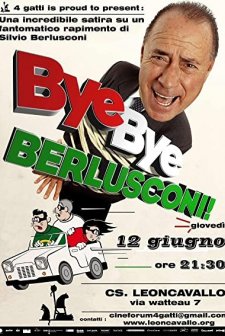 Bye Bye Berlusconi! (2006) afişi