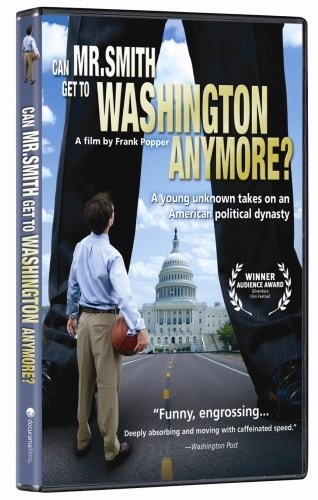 Can Mr. Smith Get To Washington Anymore? (2006) afişi Can Mr. Smith Get To Washington Anymore? (2006) afişi