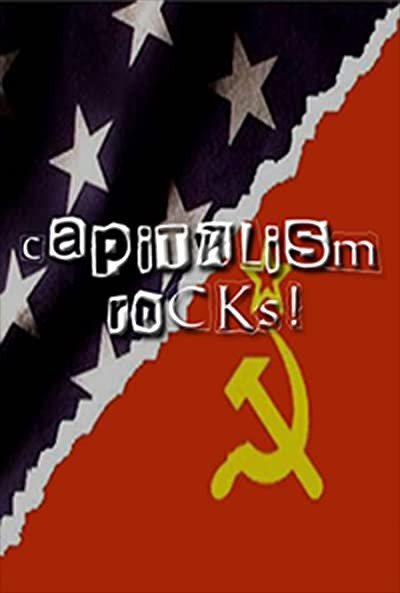 Capitalism Rocks! (2006) afişi Capitalism Rocks! (2006) afişi