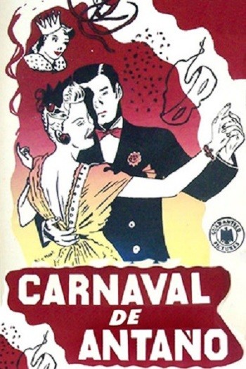 Carnaval De Antaño (1940) afişi Carnaval De Antaño (1940) afişi