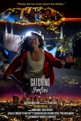 Catching Fireflies (2015) afişi Catching Fireflies (2015) afişi