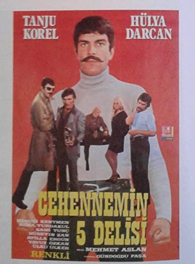 Cehennemin Beş Delisi (1972) afişi Cehennemin Beş Delisi (1972) afişi