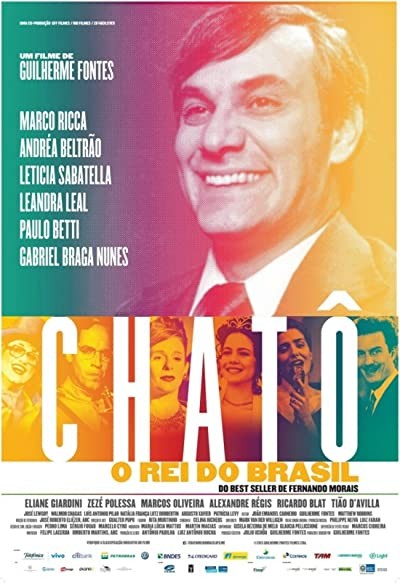 Chatô, O Rei Do Brasil (2015) afişi Chatô, O Rei Do Brasil (2015) afişi