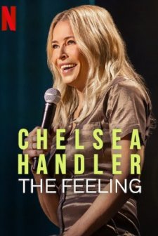 Chelsea Handler: The Feeling (2025) afişi