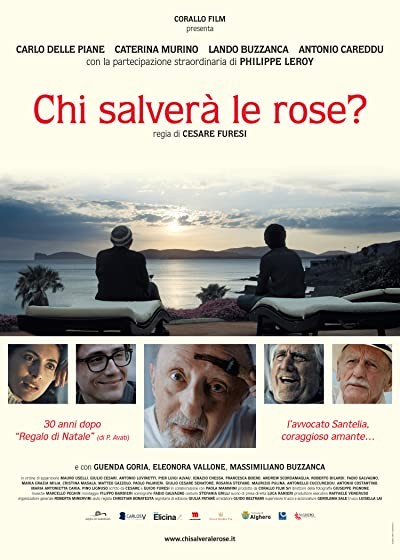 Chi salverà le rose? (2017) afişi Chi salverà le rose? (2017) afişi