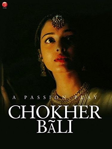 Chokher Bali (2003) afişi Chokher Bali (2003) afişi