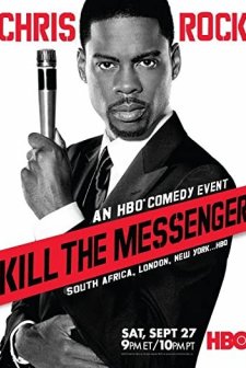 Chris Rock: Kill The Messenger - London, New York, Johannesburg (2008) afişi