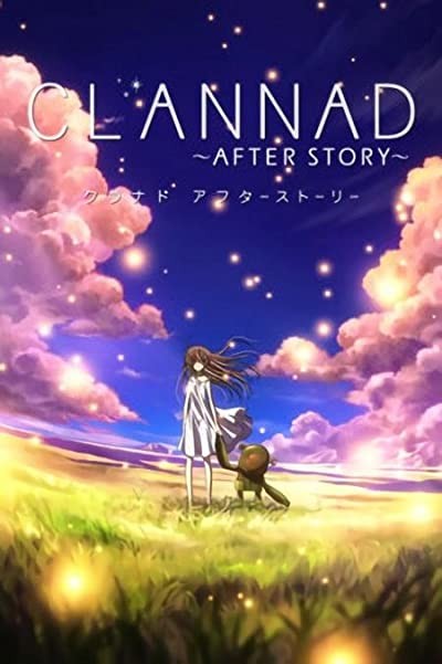 Clannad: After Story (2008) afişi Clannad: After Story (2008) afişi