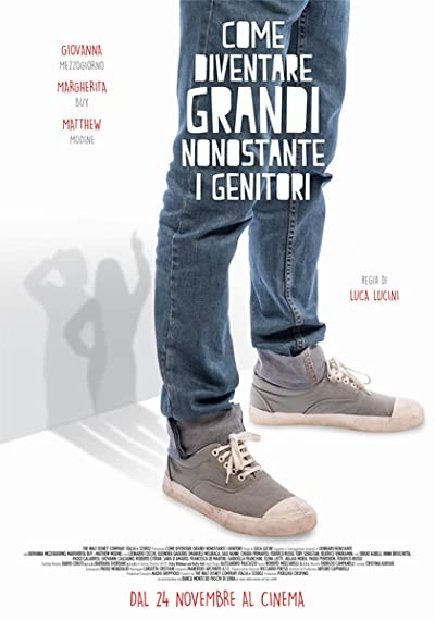 Come diventare grandi nonostante i genitori (2016) afişi Come diventare grandi nonostante i genitori (2016) afişi