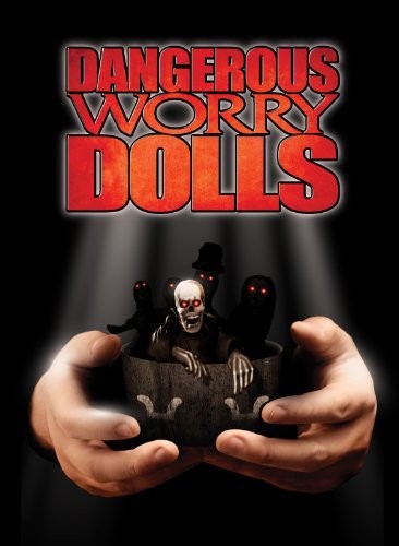 Dangerous Worry Dolls (2008) afişi Dangerous Worry Dolls (2008) afişi