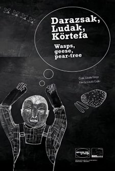 Darazsak, Ludak, Körtefa (2005) afişi