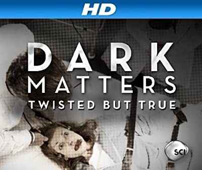 Dark Matters: Twisted But True (2011) afişi Dark Matters: Twisted But True (2011) afişi
