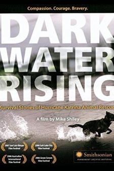 Dark Water Rising: Survival Stories Of Hurricane Katrina Animal Rescues (2006) afişi