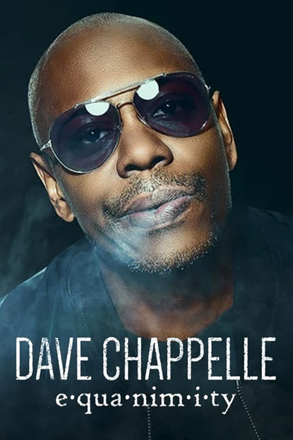 Dave Chappelle: Equanimity (2017) afişi Dave Chappelle: Equanimity (2017) afişi