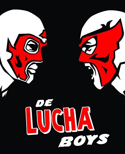 De Lucha Boys (2010) afişi De Lucha Boys (2010) afişi