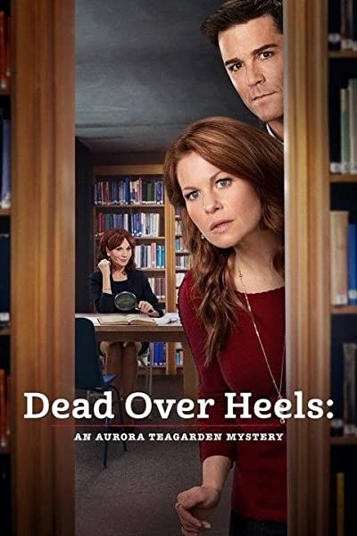 Dead Over Heels: An Aurora Teagarden Mystery (2017) afişi Dead Over Heels: An Aurora Teagarden Mystery (2017) afişi