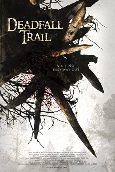 Deadfall Trail (2009) afişi Deadfall Trail (2009) afişi