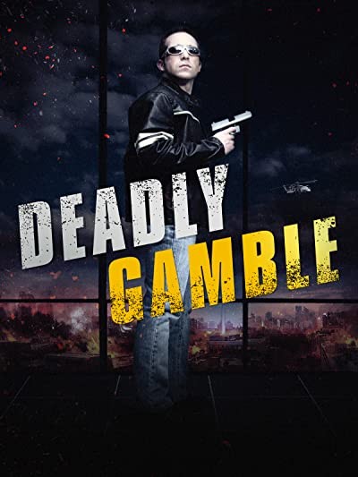 Deadly Gamble (2015) afişi Deadly Gamble (2015) afişi