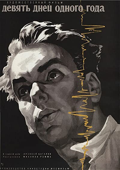 Devyat Dney Odnogo Goda (1962) afişi Devyat Dney Odnogo Goda (1962) afişi