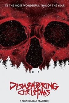 Dismembering Christmas (2015) afişi