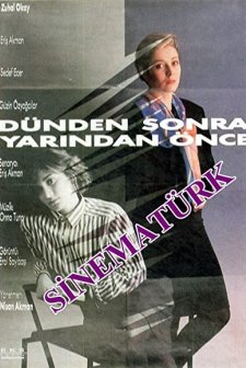Dünden Sonra Yarından Önce (1987) afişi