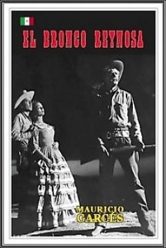 El Bronco Reynosa (1961) afişi El Bronco Reynosa (1961) afişi