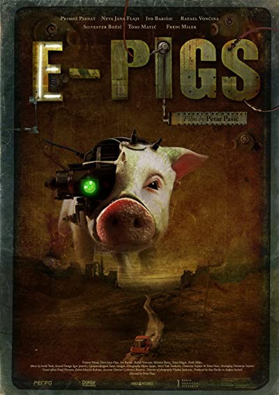 E-pigs (2009) afişi E-pigs (2009) afişi