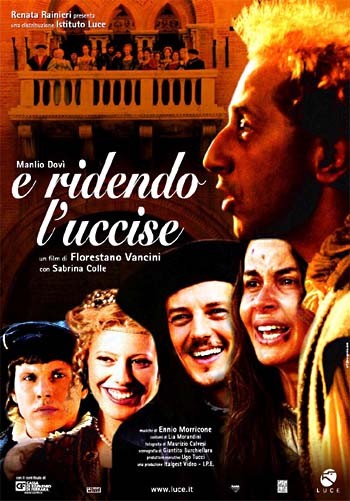 E Ridendo L'uccise (2005) afişi E Ridendo L'uccise (2005) afişi