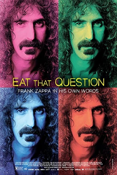 Eat That Question: Frank Zappa in His Own Words (2016) afişi Eat That Question: Frank Zappa in His Own Words (2016) afişi