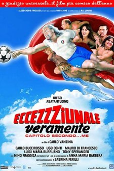 Eccezzziunale... Veramente: Capitolo Secondo... Me (2006) afişi