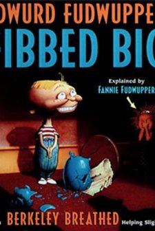 Edwurd Fudwupper Fibbed Big